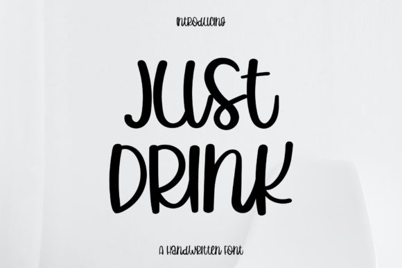 Just Drink: A Handwritten Font for Creative Web Design